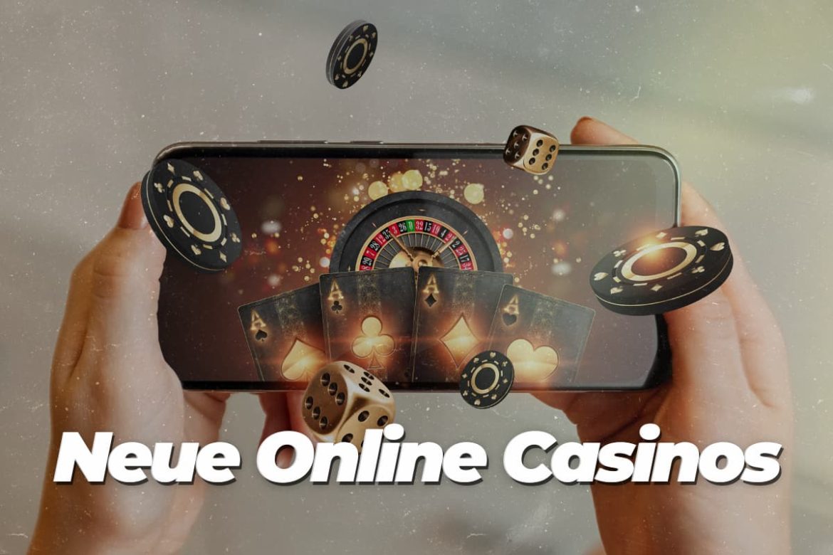 Neue Online Casinos